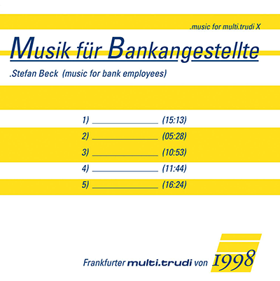 Cover CD Musik für Bankangestellte - multi.trudi Frankfurt 1998